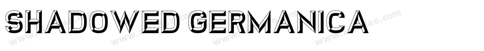 Shadowed Germanica字体转换